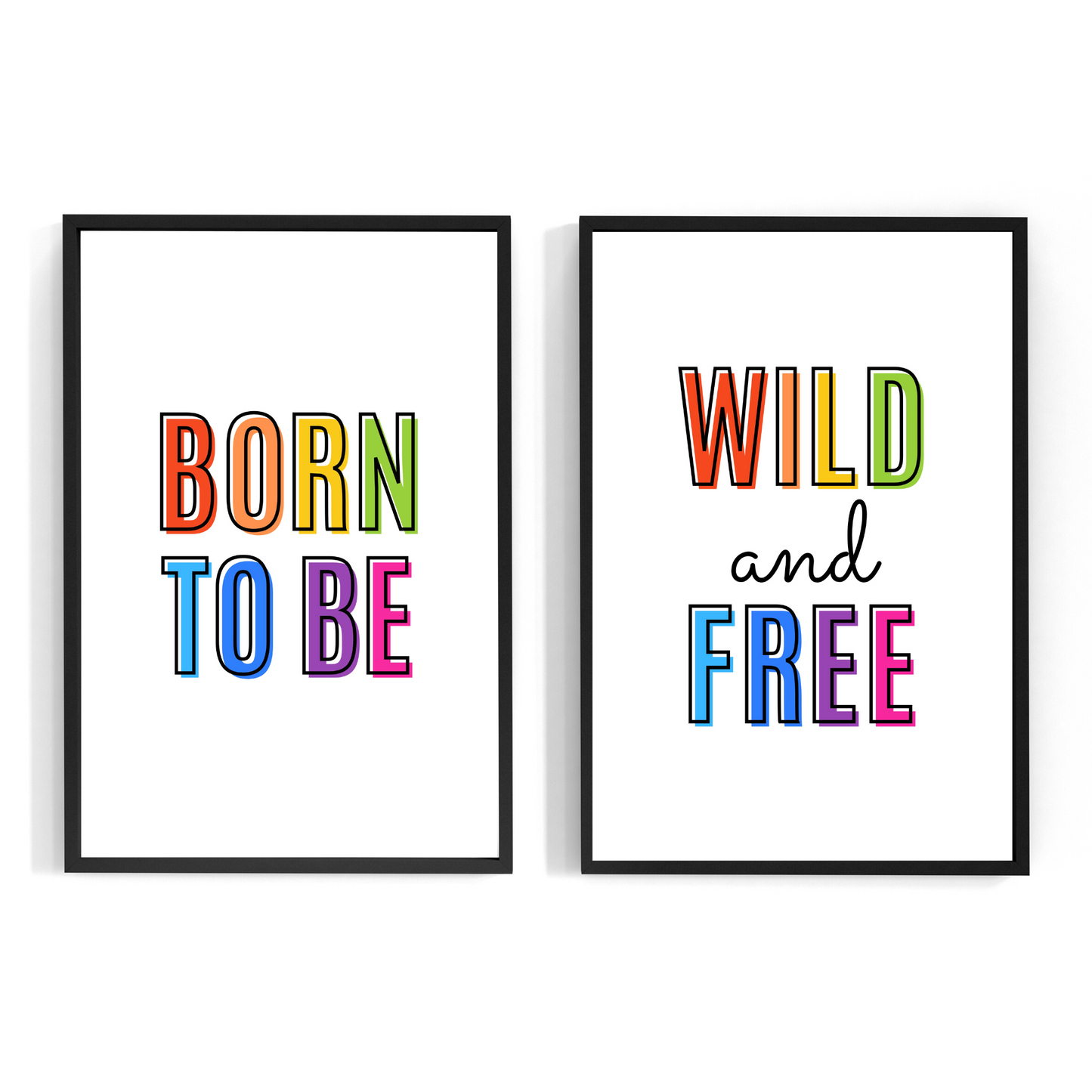 Born To Be Wild And Free Print - Rainbow