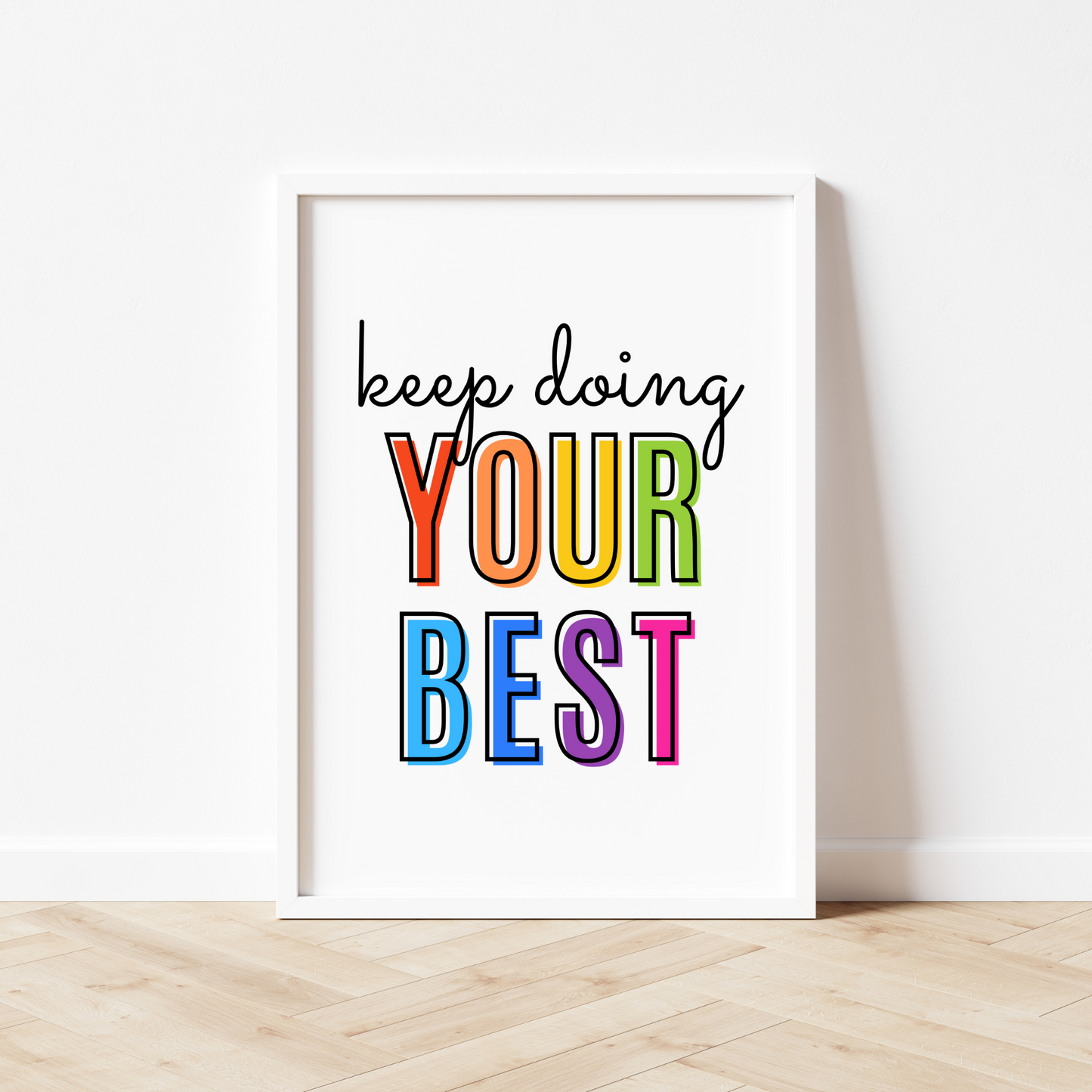 Keep Doing Your Best Print - Rainbow