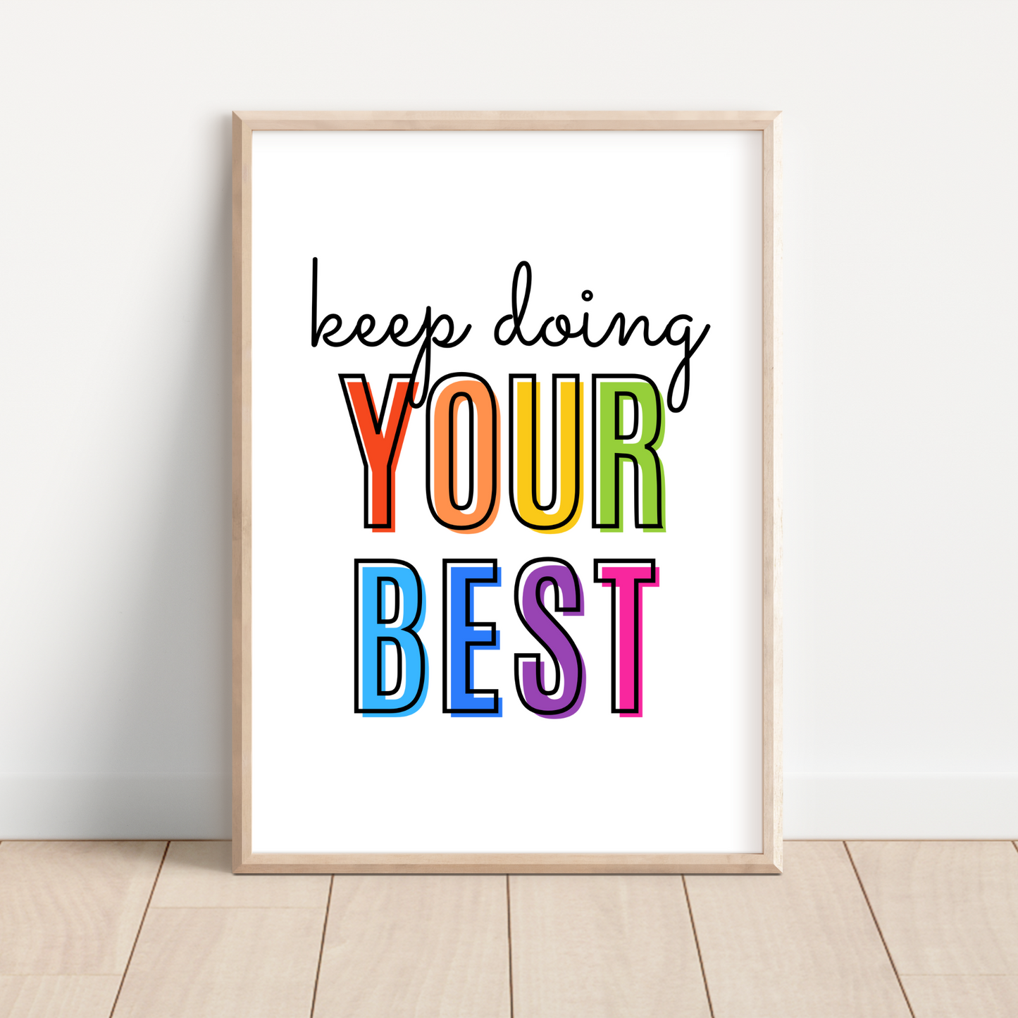 Keep Doing Your Best Print - Rainbow