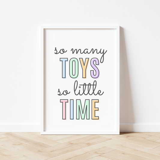 So Many Toys So Little Time Print - Pastel