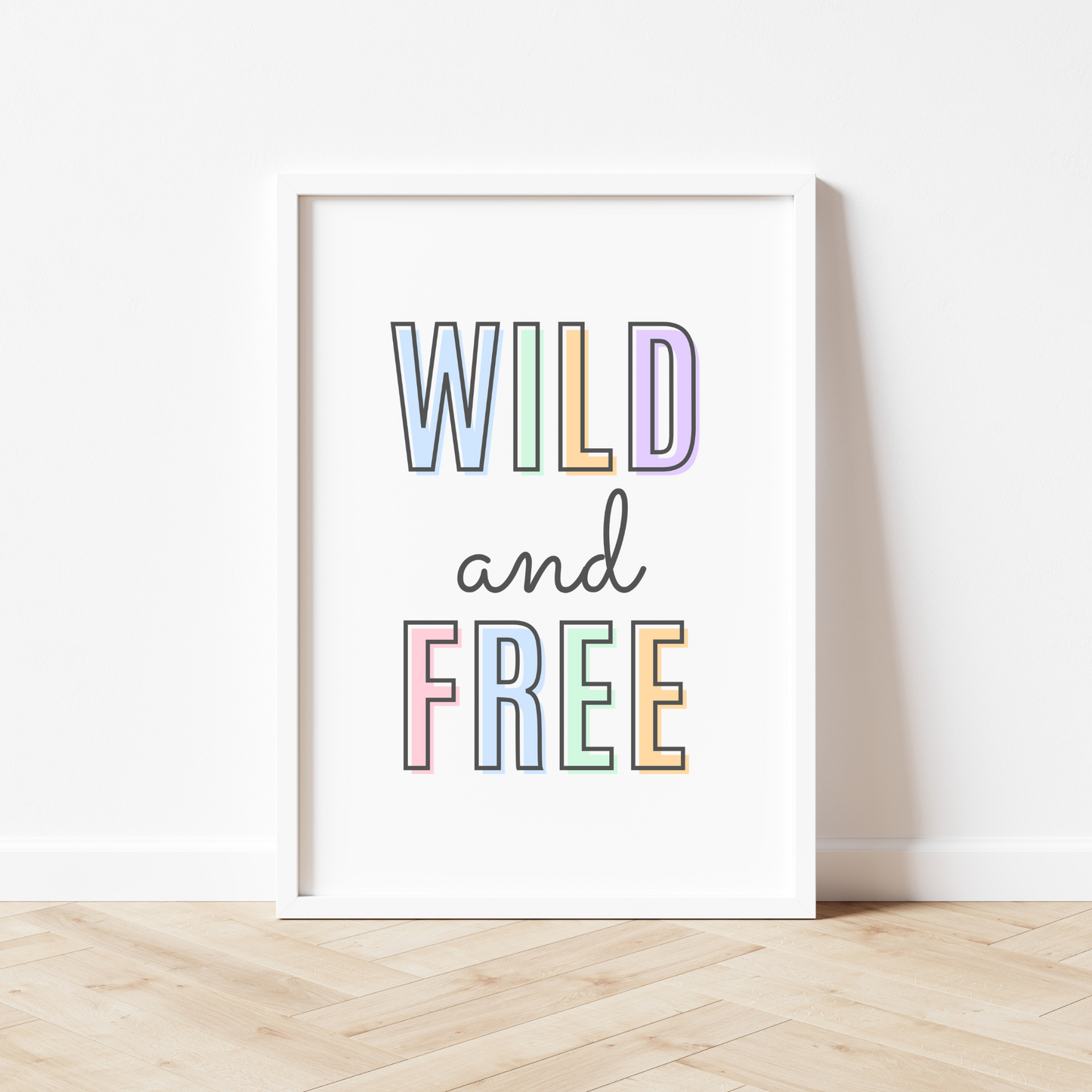 Born To Be Wild And Free Print - Pastel